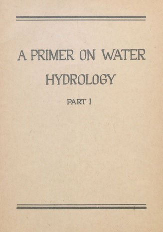 A primer on water. Hydrology. Part 1 