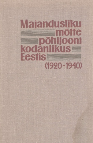 Majandusliku mõtte põhijooni kodanlikus Eestis (1920-1940)