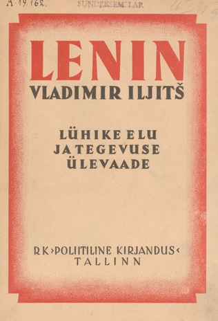 Lenin, Vladimir Iljitš : lühike elu ja tegevuse ülevaade