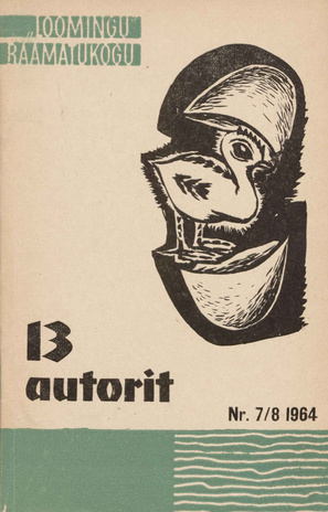 13 autorit : laaste ja jutte noortele (Loomingu raamatukogu ; 1964)