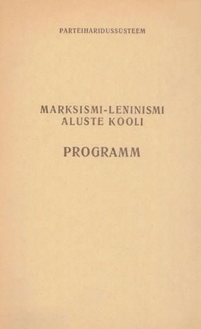 Marksismi-leninismi aluste kooli programm (Parteiharidussüsteem ; 1969)