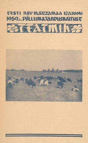 Eesti NSV Märjamaa rajooni 1959. a. põllumajandusnäituse teatmik