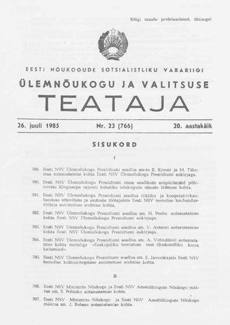 Eesti Nõukogude Sotsialistliku Vabariigi Ülemnõukogu ja Valitsuse Teataja ; 23 (766) 1985-07-26