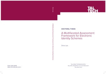 A multifaceted assessment framework for electronic identity schemes = Elektrooniliste autentimisskeemide mitmetahuline hindamise raamistik 