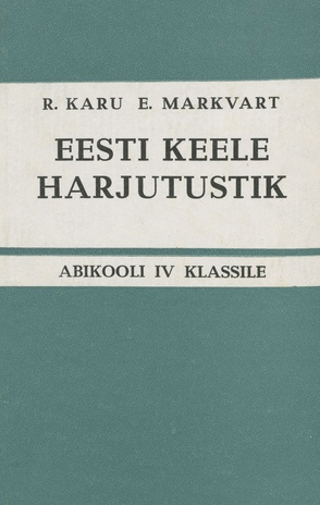 Eesti keele harjutustik abikooli IV klassile 