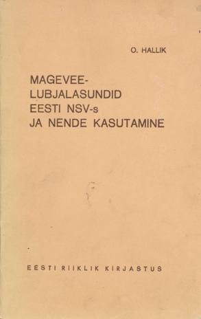 Magevee-lubjalasundid Eesti NSV-s ja nende kasutamine
