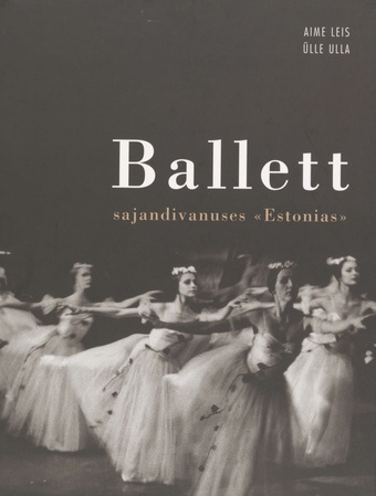 Ballett sajandivanuses "Estonias"