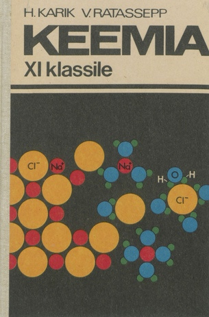 Keemia XI klassile : üldistav keemia 