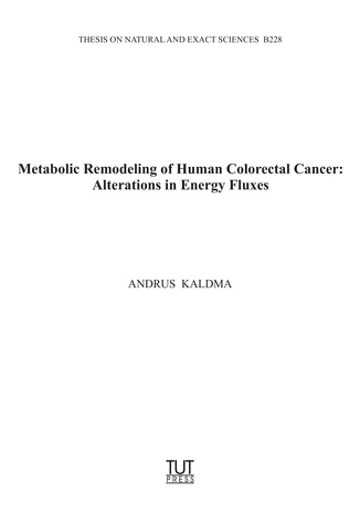 Metabolic remodeling of human colorectal cancer : alterations in energy fluxes = Soolevähi metaboolne remodelleerimine : muutused energiavoogudes 