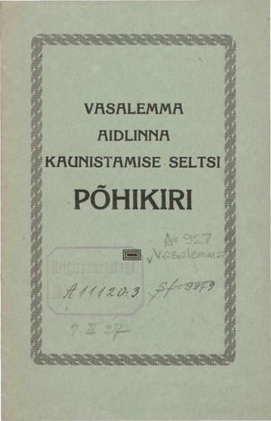 Vasalemma Aidlinna [!] Kaunistamise Seltsi põhikiri : registreeritud 11. dets. 1926