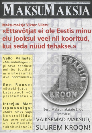 Maksumaksja : Eesti Maksumaksjate Liidu ajakiri ; 1 (5) 1998-03