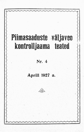 Piimasaaduste Väljaveo Kontrolljaama Teated ; 4 1927-04