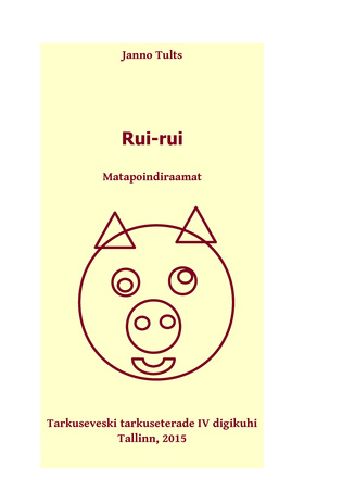 Rui-rui : matapoindiraamat (Tarkuseveski tarkuseterad ; 4. kuhi)