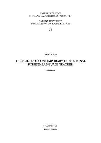 The model of contemporary professional foreign language teacher: abstract ; 26 (Tallinna Ülikooli sotsiaalteaduste dissertatsioonid: analüütiline ülevaade)