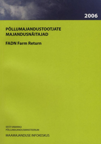 Põllumajandustootjate majandusnäitajad = FADN farm return ; 2006