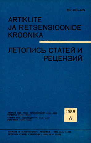 Artiklite ja Retsensioonide Kroonika = Летопись статей и рецензий ; 6 1988-06