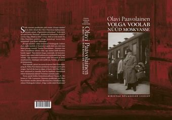 Volga voolab nüüd Moskvasse : kirjutisi Nõukogude Liidust 