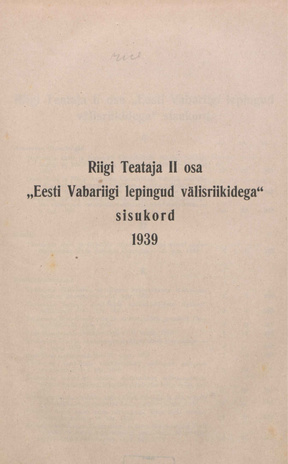 Riigi Teataja. Eesti Vabariigi lepingud välisriikidega ; sisukord 1939