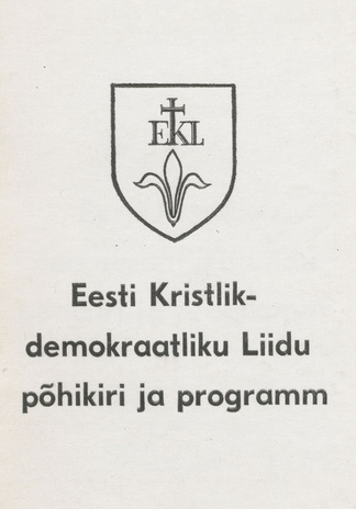 Eesti Kristlik-Demokraatliku Liidu põhikiri ja programm 