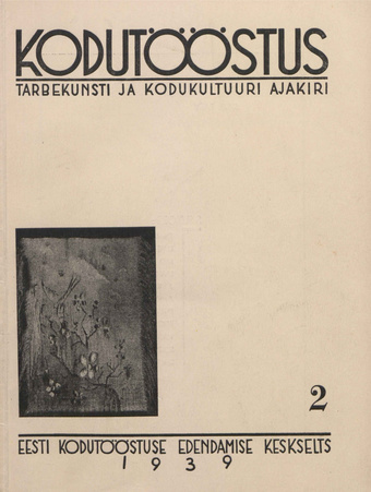 Kodutööstus : tarbekunsti ja kodukultuuri ajakiri ; 2 1939-06-06