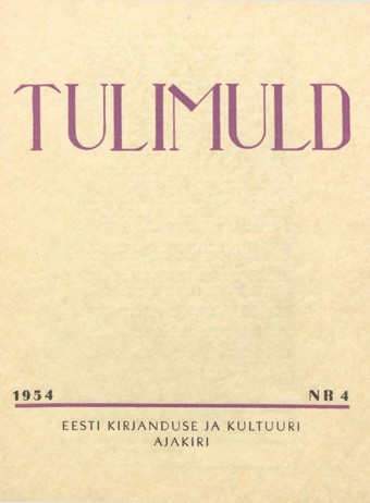 Tulimuld : Eesti kirjanduse ja kultuuri ajakiri ; 4 1954-07