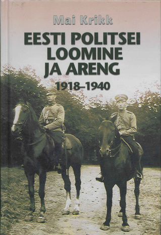 Eesti politsei loomine ja areng 1918-1940 