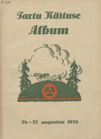 Tartu näituse album : 1934, 24. - 27. augustini
