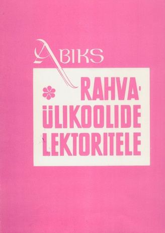 Teraviljakasvatuse ülesannetest ja saakide suurendamisest Eesti NSV-s (Abiks rahvaülikoolide lektoritele ; 1977)