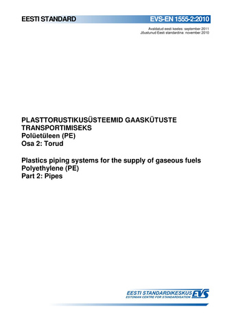 EVS-EN 1555-2:2010 Plasttorustikusüsteemid gaaskütuse transportimiseks : polüetüleen (PE). Osa 2, Torud = Plastics piping systems for the supply of gaseous fuels : polyethylene (PE). Part 2, Pipes