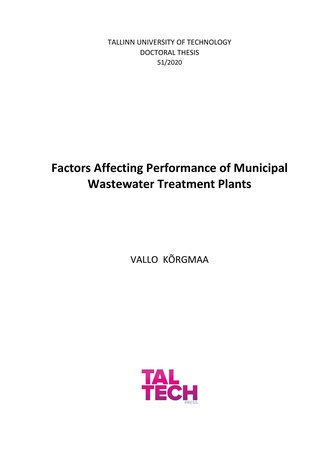 Factors affecting performance of municipal wastewater treatment plants = Olmereoveepuhastite tõhusust mõjutavad tegurid 
