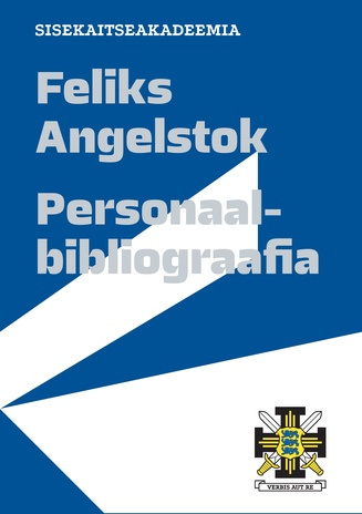 Feliks Angelstok : personaalbibliograafia 