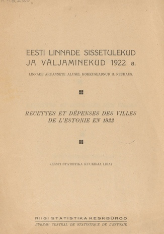Eesti linnade sissetulekud ja väljaminekud 1922 a. : (Eesti Statistika kuukirja lisa)