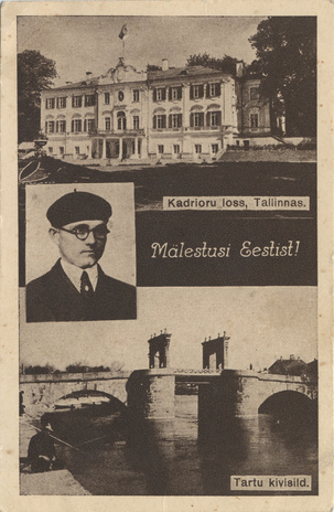Mälestusi Eestist! : Kadrioru loss Tallinnas ; Tartu kivisild