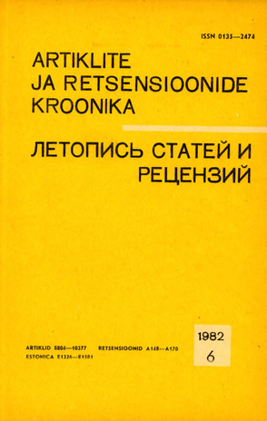 Artiklite ja Retsensioonide Kroonika = Летопись статей и рецензий ; 6 1982-06