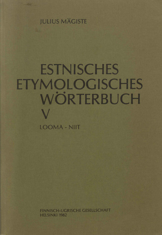Estnisches etymologisches Wörterbuch. 5, Looma-niit 
