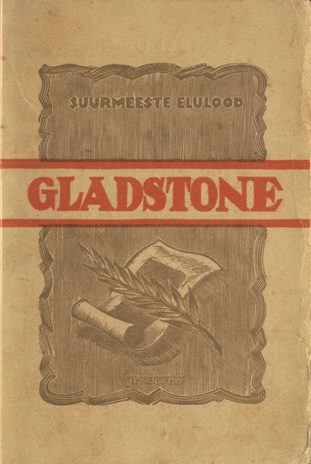 William Ewart Gladstone : liberaalne inglise riigimees