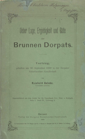Ueber Lage, Ergiebigkeit und Güte der Brunnen Dorpats : Vortrag, gehalten am 30. September 1888 in der Dorpater Naturforscher-Gesellschaft