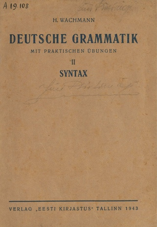 Deutsche Grammatik mit praktischen Übungen. II, Syntax