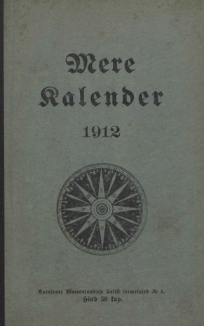 Mere-kalender 1912 : almanak ja käsiraamat 