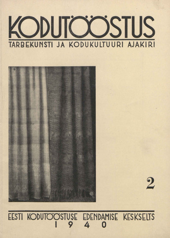 Kodutööstus : tarbekunsti ja kodukultuuri ajakiri ; 2 1940-05-15