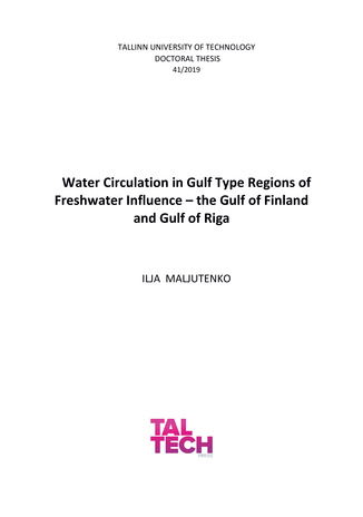 Water circulation in gulf type regions of freshwater influence - the Gulf of Finland and Gulf of Riga = Vee tsirkulatsioon poolsuletud magevee mõjualas - Soome lahes ja Liivi lahes 