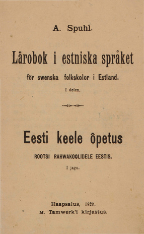 Lärobok i estniska språket : för swenska folkskolor i Estland. I delen