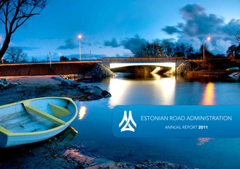 Estonian Road Administration : Annual Report 2011