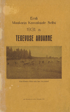Eesti Maakarja Kasvatajate Seltsi 1931 a. tegevuse aruanne ; 1932