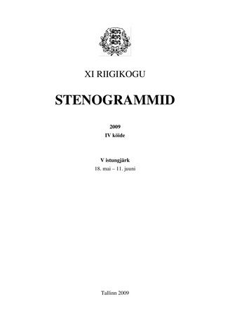 11. Riigikogu stenogrammid 2009 ; 4. kd. (Riigikogu stenogrammid ; 2009)