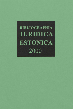 Bibliographia iuridica Estonica ; 2000