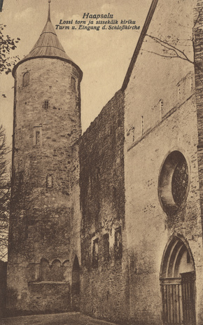 Haapsalu : lossi torn ja sissekäik kiriku = Turm u. Eingang d. Schloßkirche