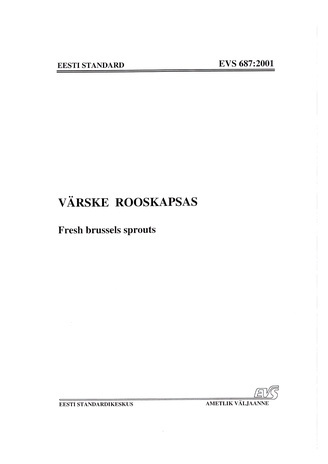 EVS 687:2001 Värske rooskapsas = Fresh brussels sprouts