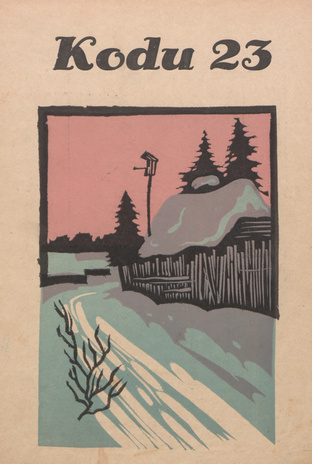Kodu : perekondlik kirjanduse, teaduse ja kunsti ajakiri ; 23 1934-12-01