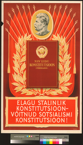 Elagu stalinlik konstitutsioon - võitnud sotsialismi konstitutsioon!